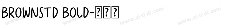 BrownStd Bold字体转换